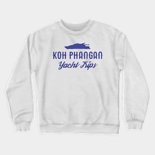 Koh Phangan Yacht Trips – Yachting Vacations Crewneck Sweatshirt